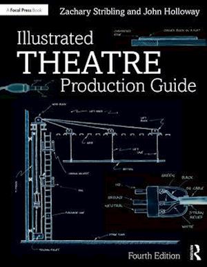 Illustrated Theatre Production Guide