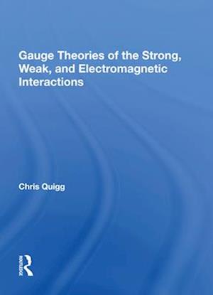 Gauge Theories Of Strong, Weak, And Electromagnetic Interactions