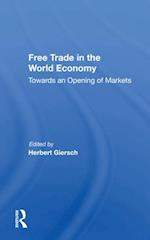 Free Trade In The World Economy