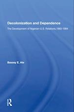 Decolonization And Dependence