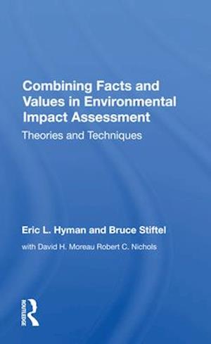 Combining Facts And Values In Environmental Impact Assessment