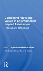 Combining Facts And Values In Environmental Impact Assessment