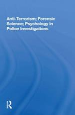 Anti-terrorism, Forensic Science, Psychology In Police Investigations