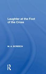 Laughter At The Foot Of The Cross
