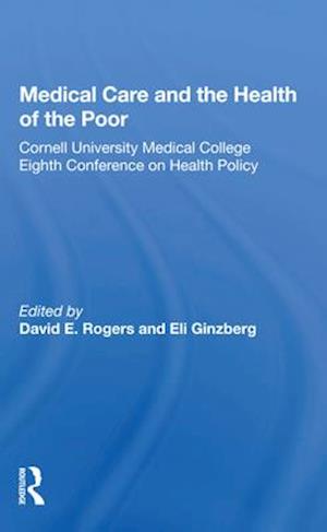 Medical Care And The Health Of The Poor
