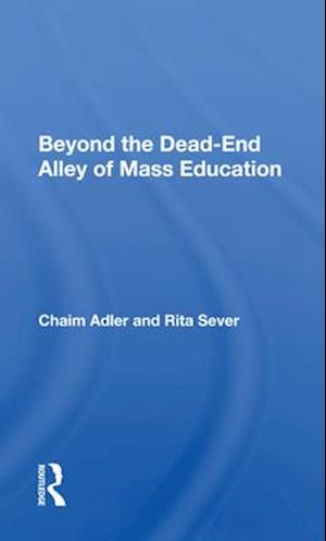 Beyond The Dead-end Alley Of Mass Education