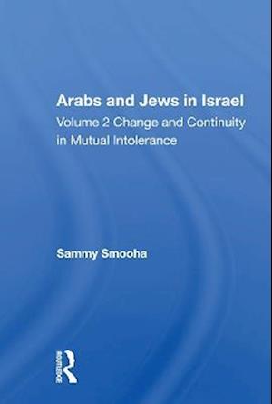 Arabs And Jews In Israel/two Volume Set