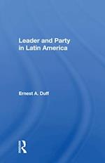 Leader and Party in Latin America