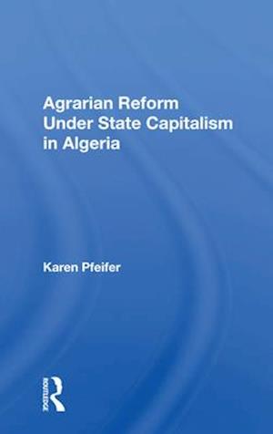 Agrarian Reform Under State Capitalism In Algeria