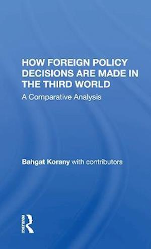 How Foreign Policy Decisions Are Made In The Third World