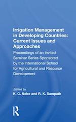 Irrigation Management in Developing Countries: Current Issues and Approaches