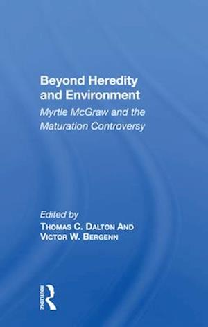 Beyond Heredity and Environment