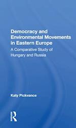Democracy and Environmental Movements in Eastern Europe