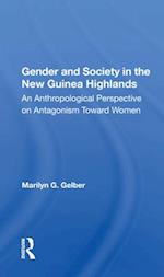 Gender And Society In The New Guinea Highlands