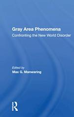 Gray Area Phenomena