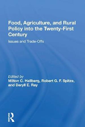 Food, Agriculture, And Rural Policy Into The Twenty-first Century