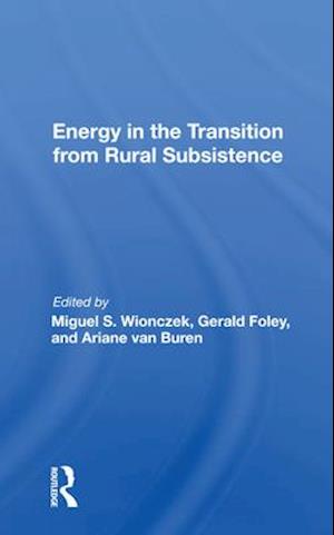 Energy in the Transition from Rural Subsistence