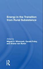 Energy in the Transition from Rural Subsistence