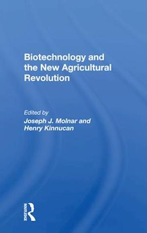 Biotechnology And The New Agricultural Revolution