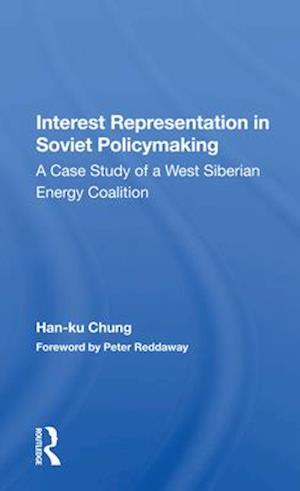 Interest Representation In Soviet Policymaking