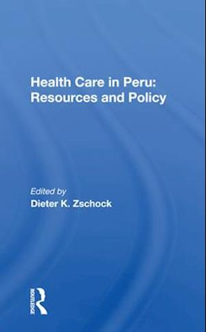 Health Care in Peru: Resources and Policy