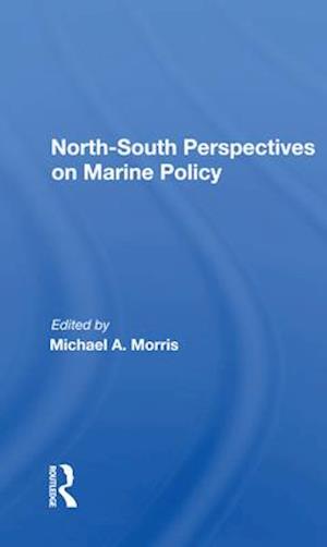 North-south Perspectives On Marine Policy