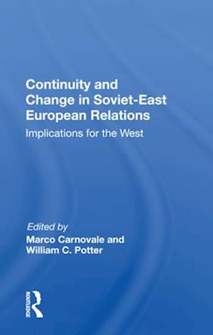 Continuity And Change In Soviet-east European Relations