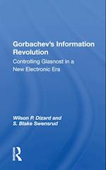 Gorbachev’s Information Revolution