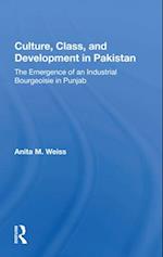 Culture, Class, And Development In Pakistan