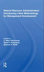Natural Resource Administration: Introducing a New Methodology for Management Development