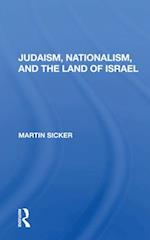 Judaism, Nationalism, and the Land of Israel