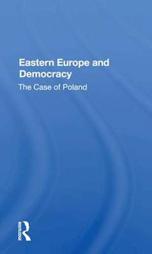 Eastern Europe and Democracy: