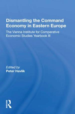 Dismantling The Command Economy In Eastern Europe