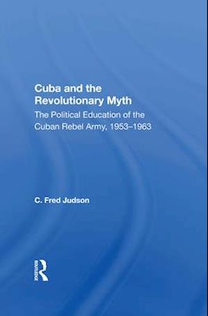 Cuba And The Revolutionary Myth