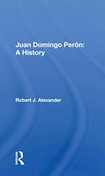 Juan Domingo Perón: A History