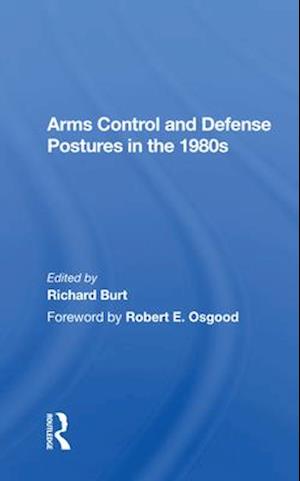 Arms Control and Defense Postures in the 1980s
