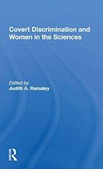Covert Discrimination And Women In The Sciences