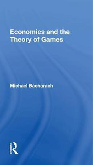 Economics and the Theory of Games