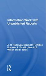 Information Work With Unpublished Reports