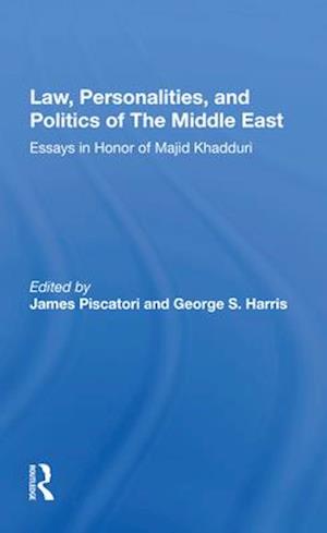 Law, Personalities, And Politics Of The Middle East