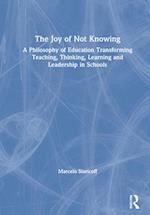The Joy of Not Knowing