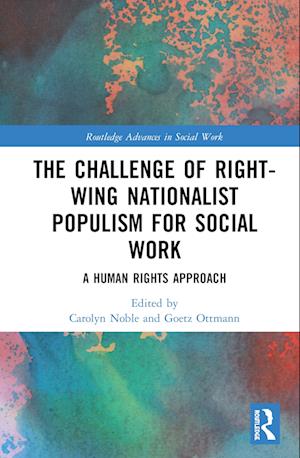 The Challenge of Right-wing Nationalist Populism for Social Work