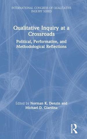 Qualitative Inquiry at a Crossroads