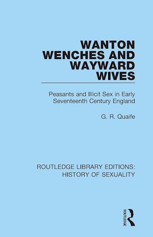 Wanton Wenches and Wayward Wives