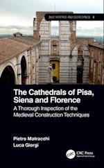 The Cathedrals of Pisa, Siena and Florence