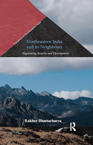 Northeastern India and Its Neighbours