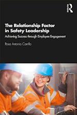 The Relationship Factor in Safety Leadership