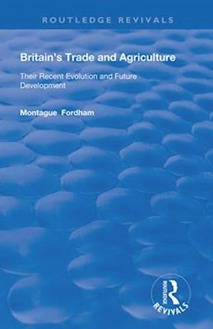 Britain's Trade and Agriculture