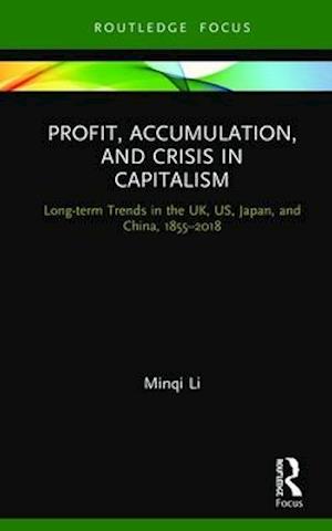 Profit, Accumulation, and Crisis in Capitalism