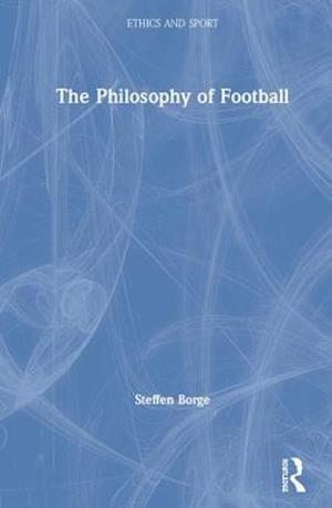 The Philosophy of Football
